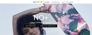 Metropollie, skateboard y ropa urbana con conciencia social